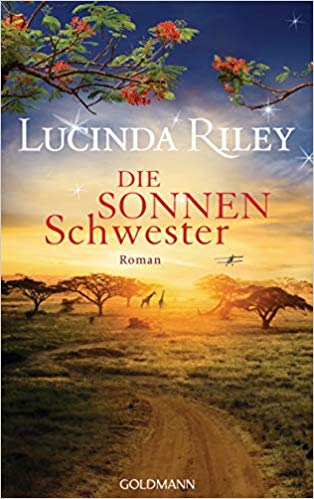 Lucinda Riley: Die Sonnenschwester